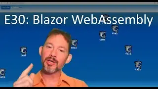 E30: Intro to Blazor WebAssembly