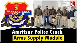 Amritsar Police Bust Cross-Border Arms Module; Key Operative Arrested, Weapons Recovered