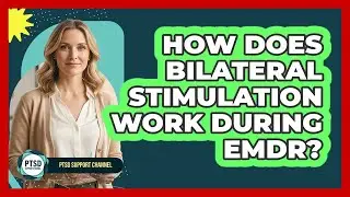 How Does Bilateral Stimulation Work During EMDR?