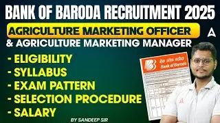 Bank of Baroda Recruitment 2025 | Agriculture Marketing Officer & Manager Vacancy | Complete Details