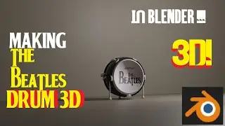 MAKING A 3D BEATLES DRUM IN BLENDER !!!