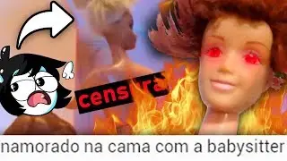 VÍDEOS ESTRANHOS E ERRADOS DE BARBIE