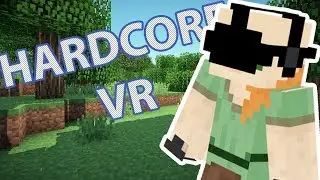 HARDCORE MINECRAFT VR IS A NIGHTMARE - Vivecraft #1