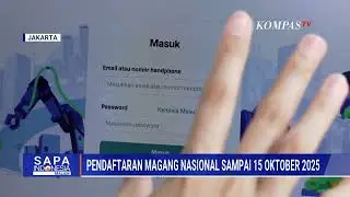 Pendaftaran Program Magang Nasional 2025 Diperpanjang! Begini Alur Daftar Manfaatnya  SAPA MALAM