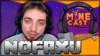 Nofaxu PODCAST - MineCast #6