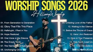 Best Hillsong Worship Songs 2026 | Christian Praise Music