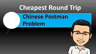 Chinese Postman Problem