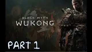 Baby Bobble Head took me a run for my money! - Black Myth Wukong -Part 1 Gameplay