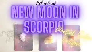*PICK A CARD* ~ NEW MOON IN SCORPIO PARTIAL SOLAR ECLIPSE 🦂👍🏼
