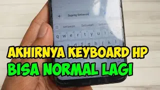 cara memperbaiki keyboard hp yang tidak berfungsi