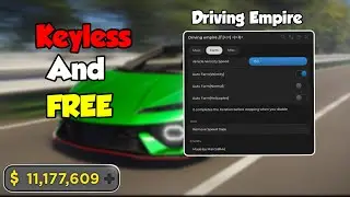 Driving Empire Script | Inf Money, Autofarm, And More! |
