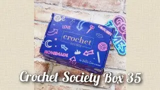 Unboxing : Crochet Society Box 35