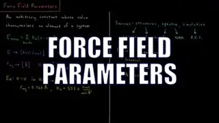 Computational Chemistry 2.3 - Force Field Parameters