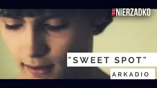 Arkadio - Sweet spot (prod. Marcin Wosek) || VIDEO HD || #NIERZADKO 02