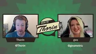 Talk to Thorin: geo on Her Rise (OW/R6)