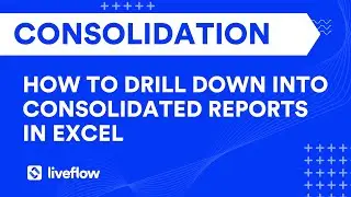 How to Drill Down into Consolidated Reports in Excel