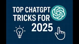 ChatGPT Hacks You Need to Know in 2025