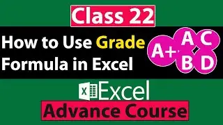 How to Use Grade Formula in Excel in Urdu - Class No 22