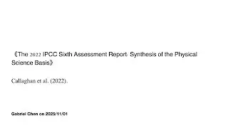 The 2022 IPCC Sixth Assessment Report: Synthesis of the PhysicalScience Basis