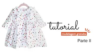 Molde Vestido Infantil Inverno  Manga Longa Grátis (1,2,4,6 e 8 anos) - Parte II
