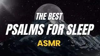 Whispered Psalms 7&ndash;23 for Deep Sleep | Soothing ASMR Bible Reading to Calm Anxiety & Fear