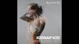 Kidnap Kid - Mist (Official) Birds That Fly / BTF11