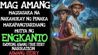 MAG AMANG MAGSASAKA NA NAKAHUKAY NG PINAKA-MAKAPANGYARIHANG MUTYA NG ENGKANTO ｜ Aswang True Story