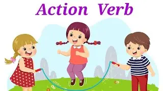 Action Verbs For Kids| Learn Action Vocabulary| Action Word For Kindergarden|