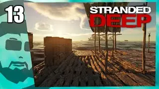 Planting my flag, the islands are mine | Stranded Deep | Part 13