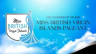 Miss British Virgin Islands 2024 Pageant