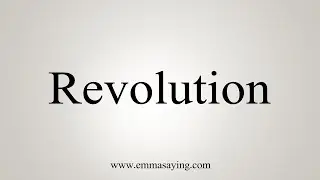 How To Say Revolution
