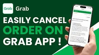 How to Cancel Grab Order | Easy Guide