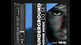UNDERGROUND House Music / Dj Set