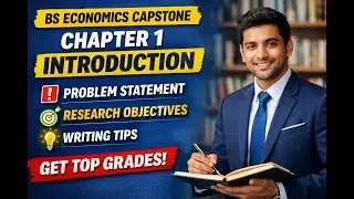 Capstone Project Chapter 1 Explained | Introduction, Problem Statement & Objectives (BS Economics)