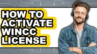 How to Activate WinCC License (Easy Method)