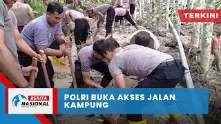 Berita Nasional Terkini | Polri Buka Akses Jalan Kampung