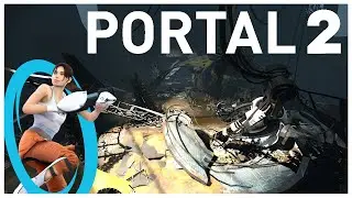 Portal 2 | We Deal With You Know Who and Our Grand Escape! [10] - Portal 2