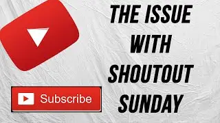 The Issue With Shoutout Sunday // Mini rant - Curse Warning