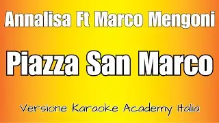 Annalisa, Marco Mengoni - Piazza San Marco (Versione Karaoke Academy Italia)