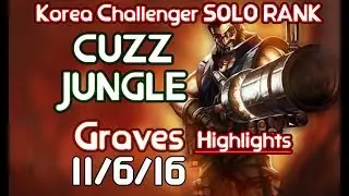 LOL KZ Cuzz graves Highlights - kr challenger soloQ