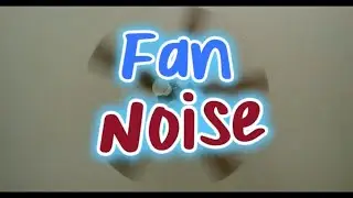 Fan Noise &ndash; Relax, Focus, Study & Sleep &bull; Smooth Hum 1 Hour