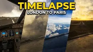 London to Paris | MSFS 2024 Timelapse