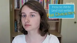 How to Write (or avoid) Flat Characters