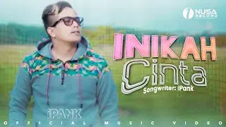 IPANK - INIKAH CINTA (Official Music Video)