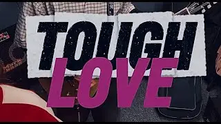 Tough Love - Unfounded