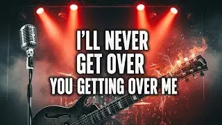 I&rsquo;ll Never Get Over You Getting Over Me (Rock Cover) | Emotional Rock Ballad