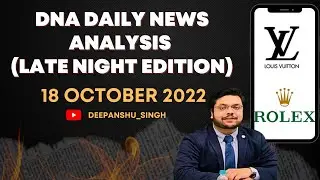 Current affairs by Deepanshu Singh Late night news analysis 18 October UPSC PCS BANK PO SSC