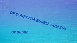 (PATCHED)Bubblegum Simulator script hack OP pastebin 2021