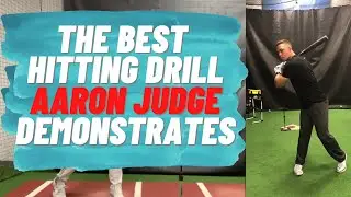 The Best Hitting Drill You've Never Seen Before (Demonstrated By Aaron Judge)