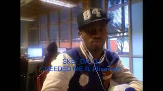 SKEI DA DJ -  NEEDED ME (FT RIHANNA) mp3